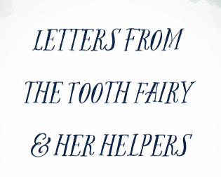 Letters from the Tooth Fairy